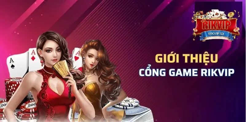 gioi thieu rikvip Giới thiệu về RikVip
