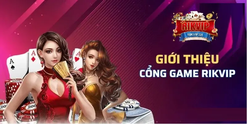 tong quan ve rikvip 1 Tổng quan về RikVip